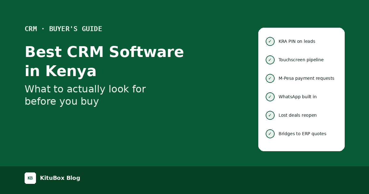 Best CRM Software in Kenya: What to Actually Look For Before You Buy